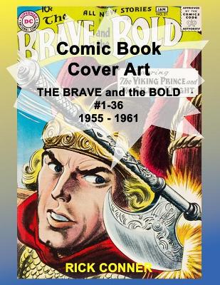 Book cover for Comic Book Cover Art THE BRAVE and the BOLD #1-36 1955 - 1961