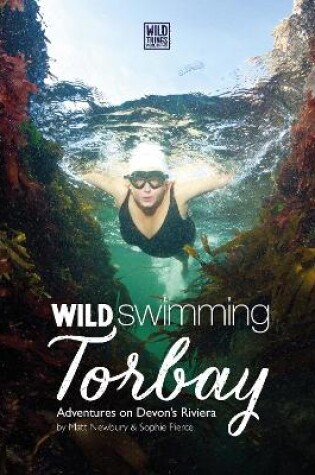 Cover of Wild Swimming Torbay