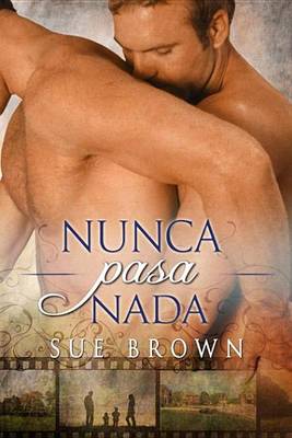 Book cover for Nunca Pasa NADA