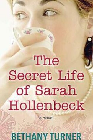 Cover of The Secret Life Of Sarah Hollenbeck