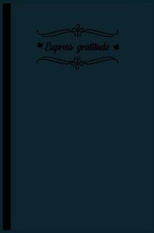 Cover of Express Gratitude
