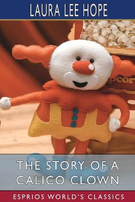 Book cover for The Story of a Calico Clown (Esprios Classics)