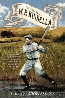 Book cover for The Essential W. P. Kinsella