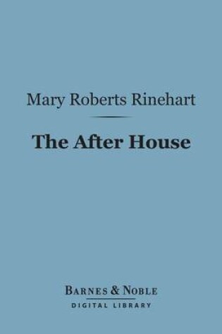 Cover of The After House, a Story of Love, Mystery and a Private Yacht (Barnes & Noble Digital Library)
