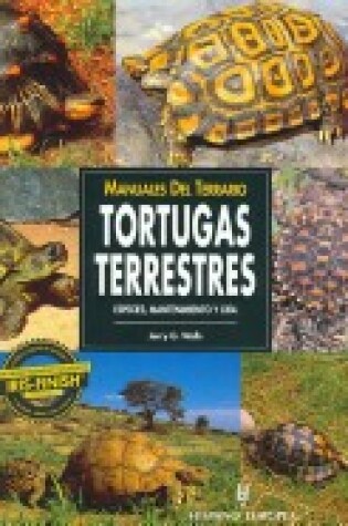 Cover of Manuales del Terrario Tortugas Terrestres Especies