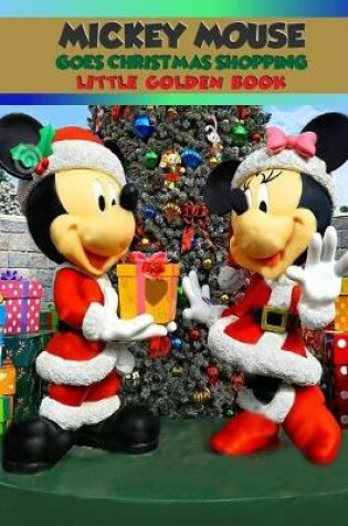 Cover of Mickey Mouse Goes Christmas Shopping Little Golden Book.