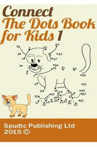 Cover of Connect the Dots Book for Kids 1