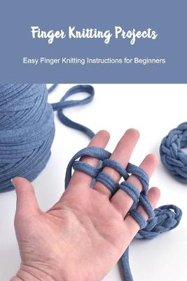 Book cover for Finger Knitting Projects