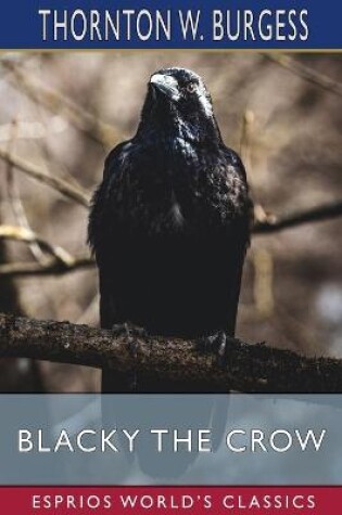 Cover of Blacky the Crow (Esprios Classics)