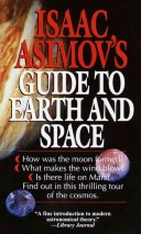 Book cover for Isaac Asimov's Guide to Earth and Space