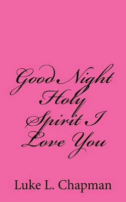Book cover for Good Night Holy Spirit I Love You