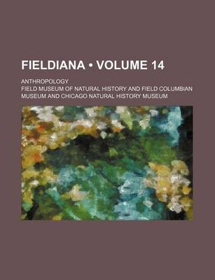 Book cover for Fieldiana (Volume 14 ); Anthropology