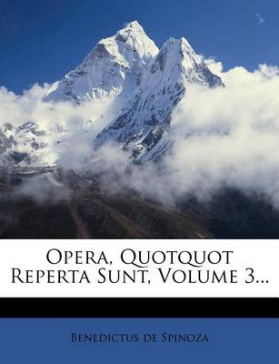 Book cover for Opera, Quotquot Reperta Sunt, Volume 3...