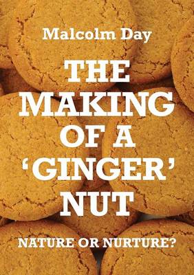 Book cover for The Making of a Ginger Nut