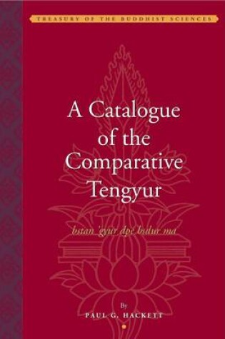 Cover of A Catalogue of the Comparative Tengyur (bstan'gyur dpe bsdur ma)