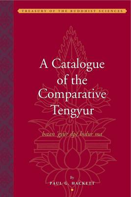 Book cover for A Catalogue of the Comparative Tengyur (bstan'gyur dpe bsdur ma)