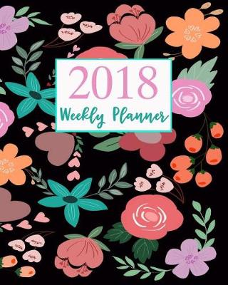 Book cover for 2018 Calendar and Weekly Planner