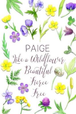 Cover of Paige Like a Wildflower Beautiful Fierce Free