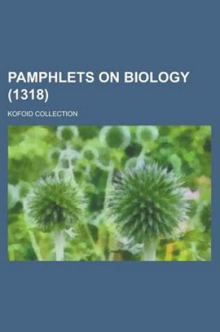 Cover of Pamphlets on Biology; Kofoid Collection (1318 )