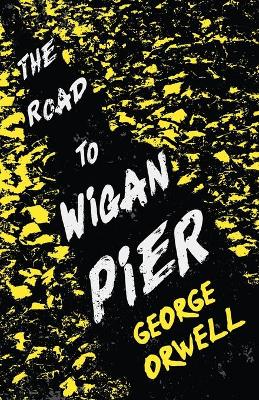Book cover for The Road to Wigan Pier