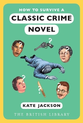 Book cover for How to Survive a Classic Crime Novel