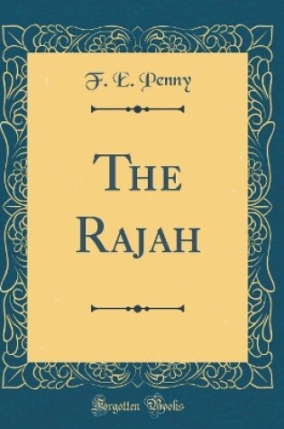 Cover of The Rajah (Classic Reprint)