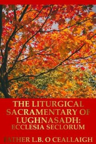 Cover of The Liturgical Sacramentary of Lughnasadh