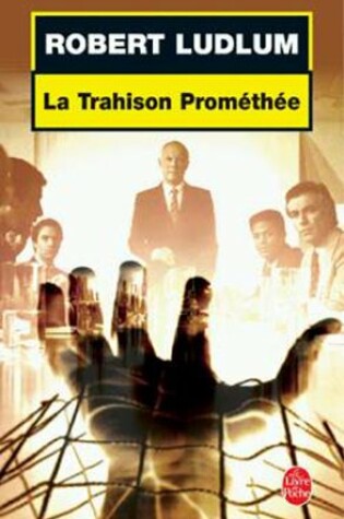 Cover of La Trahison Promethee