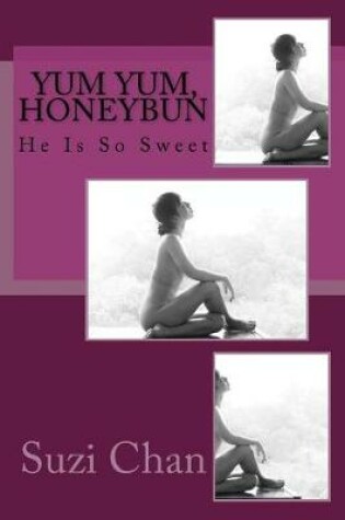 Cover of Yum Yum, Honeybun