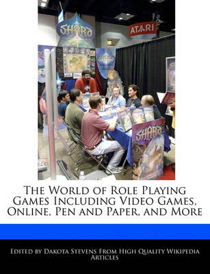 Book cover for The World of Role Playing Games Including Video Games, Online, Pen and Paper, and More