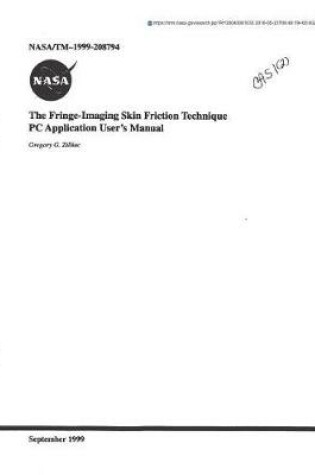 Cover of The Fringe-Imaging Skin Friction Technique PC Application User's Manual