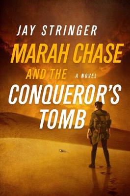 Cover of Marah Chase and the Conqueror's Tomb