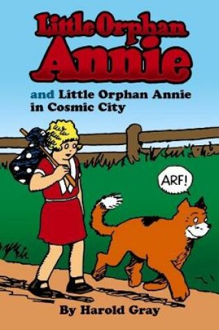 Cover of Little Orphan Annie and Little Orphan in Cosmic City