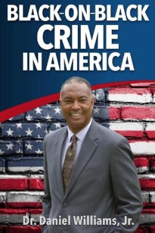 Cover of Black-On-Black Crime in America