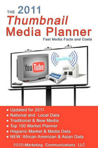 Cover of The 2011 Thumbnail Media Planner