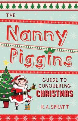 Book cover for The Nanny Piggins Guide to Conquering Christmas