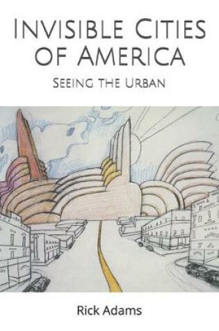 Cover of Invisible Cities of America