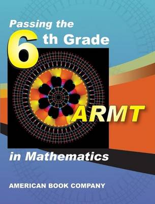 Book cover for Mastering the 6th Grade ARMT in Mathematics