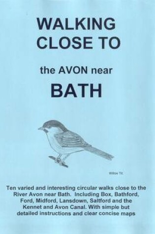 Cover of Walking Close to the Avon Near Bath