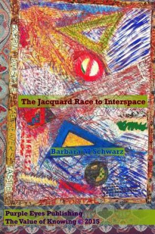 Cover of The Jacquard Race to Interspace