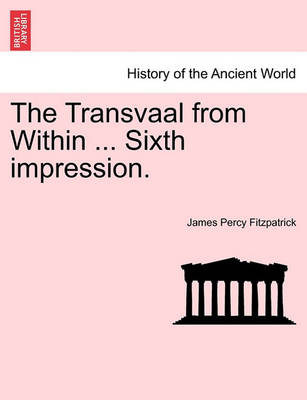 Book cover for The Transvaal from Within ... Sixth Impression.