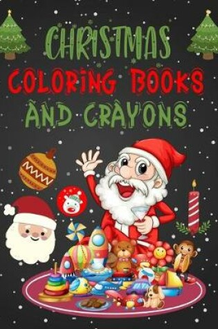 Cover of Christmas Coloring Books And Crayons