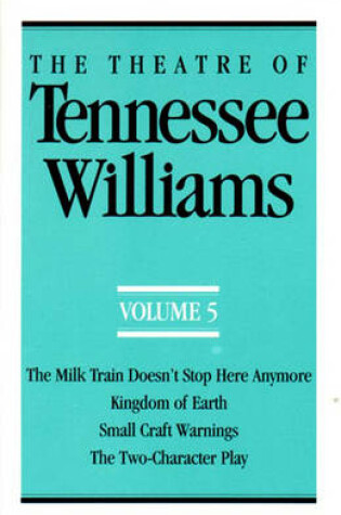 Cover of The Theatre of Tennessee Williams Volume V