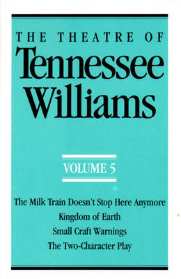 Book cover for The Theatre of Tennessee Williams Volume V