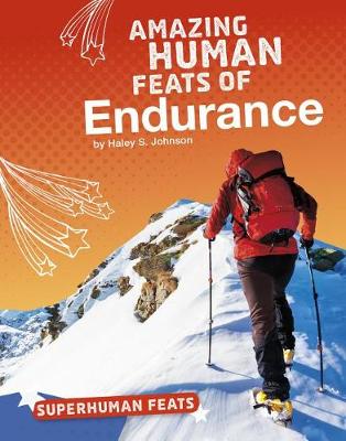 Book cover for Superhuman Feats: Amazing Human Feats of Endurance