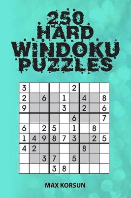 Book cover for 250 Hard Windoku 9x9 Puzzles