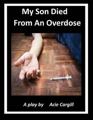 Book cover for My Son Died from an Overdose