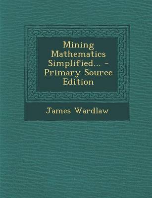 Book cover for Mining Mathematics Simplified...