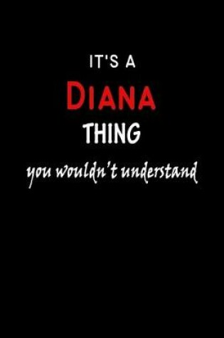 Cover of It's a Diana Thing You Wouldn't Understandl