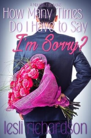 Cover of How Many Times Do I Have to Say I'm Sorry?